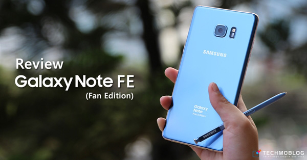 [รีวิว] Samsung Galaxy Note FE (Fan Edition)